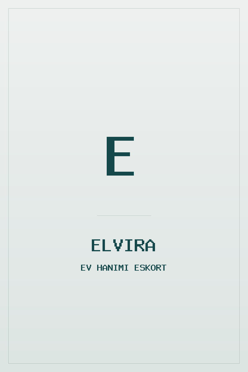 Elvira — Ev Hanımı eskort, İstanbul