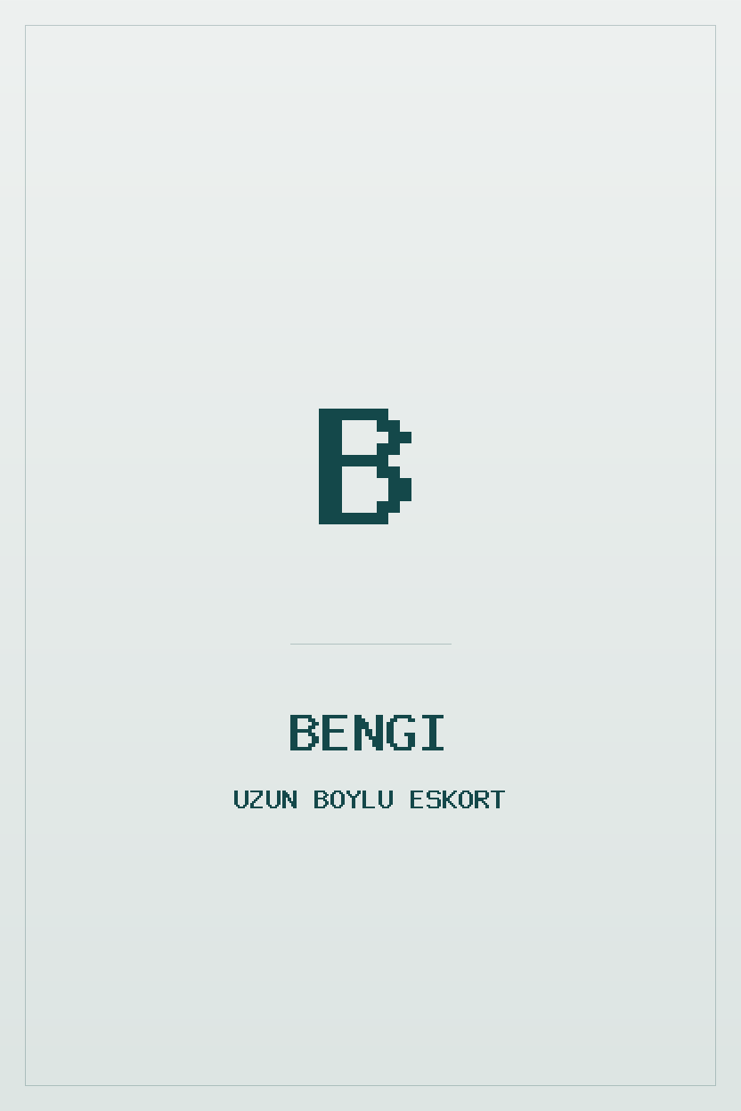 Bengi — Uzun Boylu eskort, İstanbul